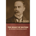 The Heart of Nature; or, The Quest for Natural Beauty