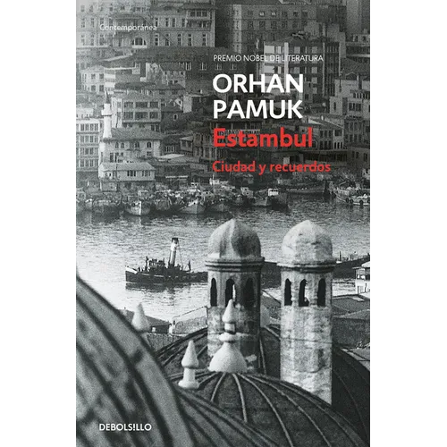 Estambul. Ciudad Y Recuerdos / Istanbul: Memories and the City