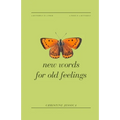 New Words For Old Feelings
