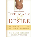 Intimacy & Desire: Awaken The Passion In Your Relationship