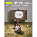 1001 Inventions That Changed the World