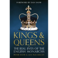 Kings & Queens: The Real Lives of the English Monarchs