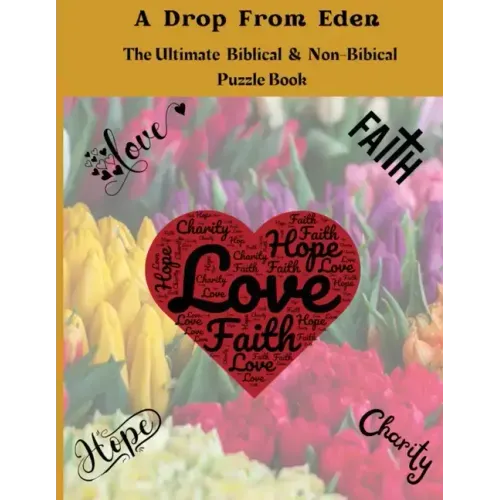 A Drop From Eden: The Ultimate Biblical and Non-Bibical Puzzle Book