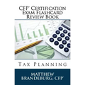CFP Certification Exam Flashcard Review Book: Tax Planning (2019 Edition)