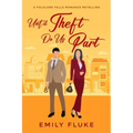 Until Theft Do Us Part