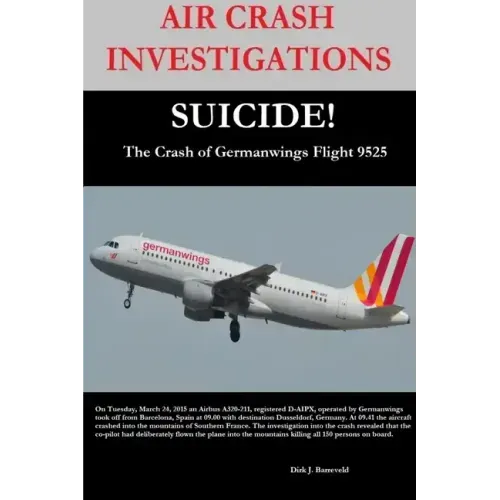 AIR CRASH INVESTIGATIONS-SUICIDE-The Crash of Germanwings Flight 9525