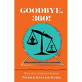 Goodbye, 360!: Weighing Your Self-Esteem