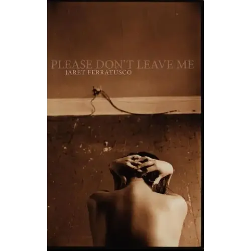 Please Don't Leave Me