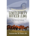 Limited Duty Officer (LDO): The Motivation, the Process, the End-State Goal in Becoming a Mustang