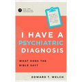 I Have a Psychiatric Diagnosis: What Does the Bible Say?