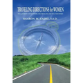 Traveling Directions for Women: On a Journey of Recovery, Self-Healing and Self-Discovery