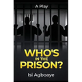 Who's in the Prison