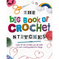 The Big Book of Crochet Stitches