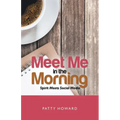 Meet Me in the Morning: Spirit Meets Social Media