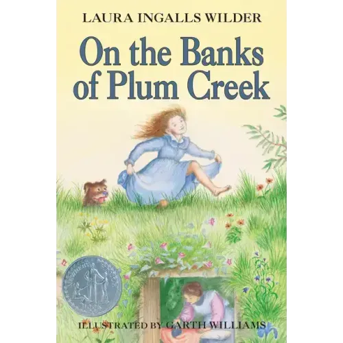 On the Banks of Plum Creek: A Newbery Honor Award Winner
