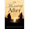 The Morning After: Surviving the Loss of Someone You Love
