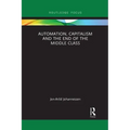 Automation, Capitalism and the End of the Middle Class
