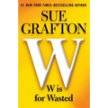 W Is for Wasted