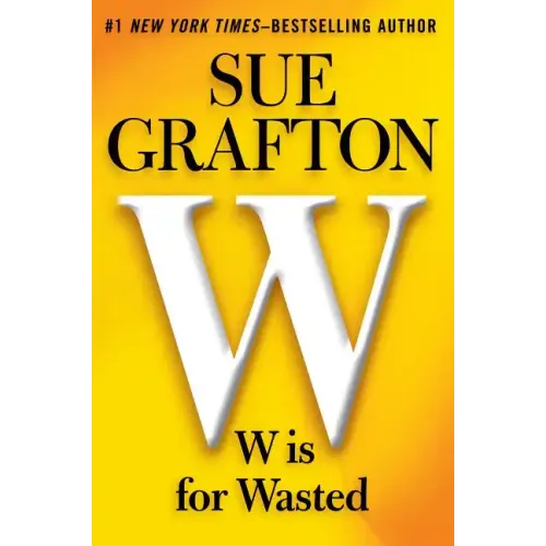 W Is for Wasted