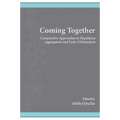 Coming Together: Comparative Approaches to Population Aggregation and Early Urbanization
