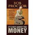It's Not About the Money