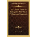 The Golden Verses of Pythagoras and Other Pythagorean Fragments