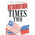 Retribution Times Two