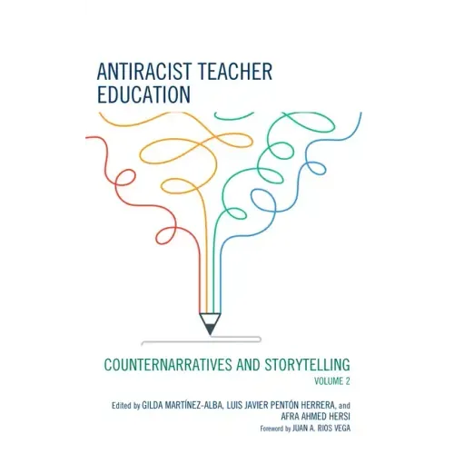 Antiracist Teacher Education: Counternarratives and Storytelling