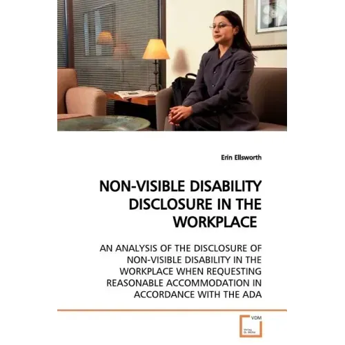 Non-Visible Disability Disclosure in the Workplace