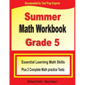 Summer Math Workbook Grade 5: Essential Summer Learning Math Skills plus Two Complete Common Core Math Practice Tests