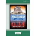 Assassins of Athens [Standard Large Print 16 Pt Edition]
