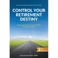 Control Your Retirement Destiny: Achieving Financial Security Before The Big Transition