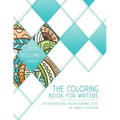 The Coloring Book for Writers: An Inspirational Brainstorming Tool