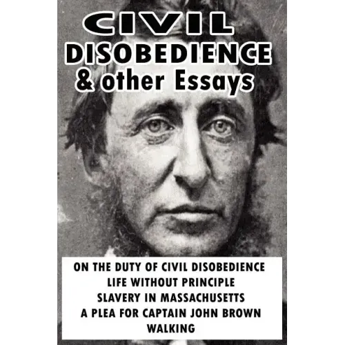 Civil Disobedience and Other Essays