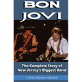 Bon Jovi: The Complete Story of New Jersey's Biggest Band