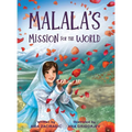 Malala's Mission for the World: A Children's Book About Bravery and the Fight for Girls' Education for Kids Ages 6-10