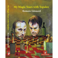 My Magic Years with Topalov