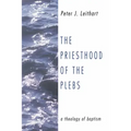 The Priesthood of the Plebs