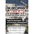 My Crime Series - The First Offense: Five True Crime Stories From California Inmates