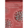 Contemporary Perspectives on Research on Coronavirus Disease 2019 (COVID-19) in Early Childhood Education