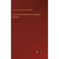 Ensayo de una bibliotheca de traductores españoles