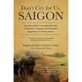 Don't Cry For Us, Saigon