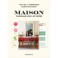 Maison: Parisian Chic at Home