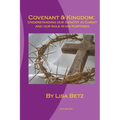 Covenant & Kingdom: Second Edition: Understanding Our Identity in Christ and Our Role in His Purposes