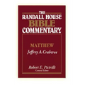 The Randall House Bible Commentary: Matthew