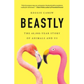 Beastly: The 40,000-Year Story of Animals and Us