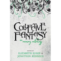 Collective Fantasy: An Unsavory Anthology