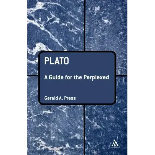 Plato: A Guide for the Perplexed