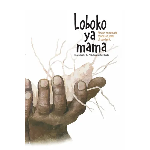 Loboko ya mama: African homemade recipes in times of pandemic