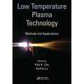 Low Temperature Plasma Technology: Methods and Applications